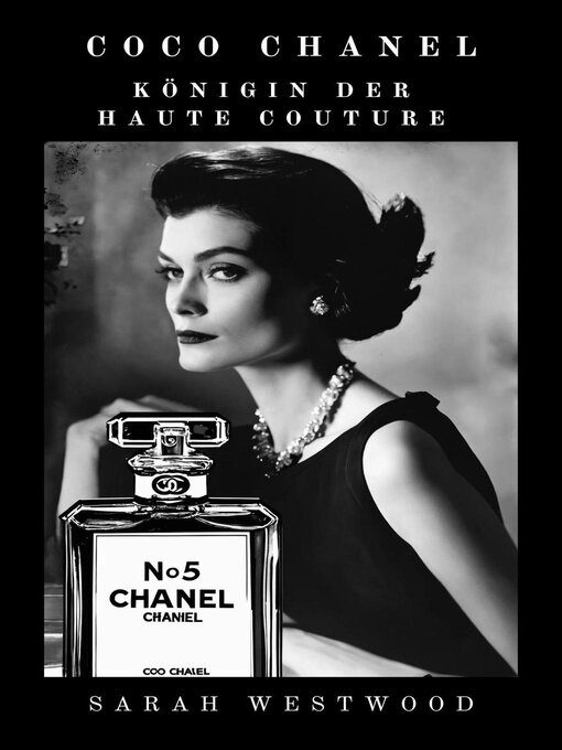 Title details for Coco Chanel Königin der Haute Couture by Sarah Westwood - Available